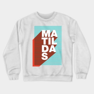 Matildas Crewneck Sweatshirt